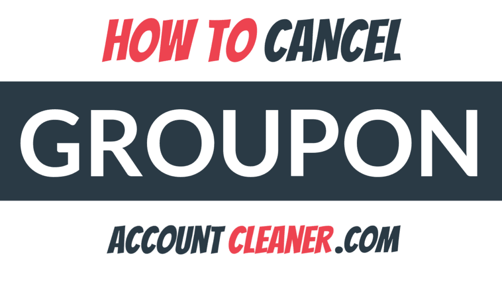 How to Cancel groupon
