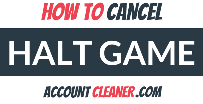 How to Cancel Halt Game