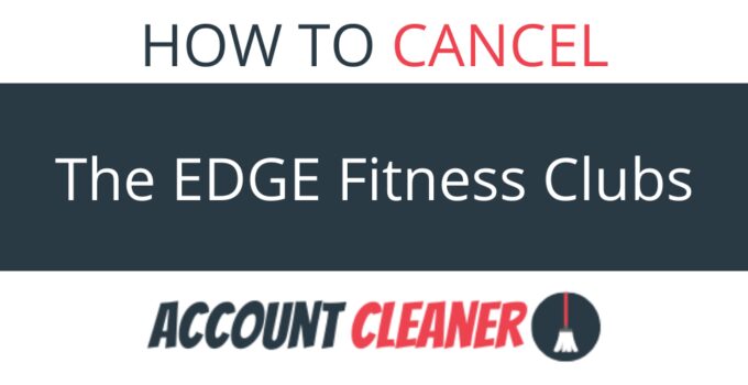 How to Cancel The EDGE Fitness Clubs