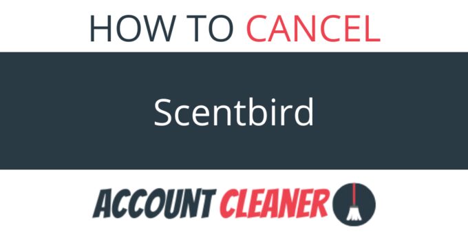 How to Cancel Scentbird