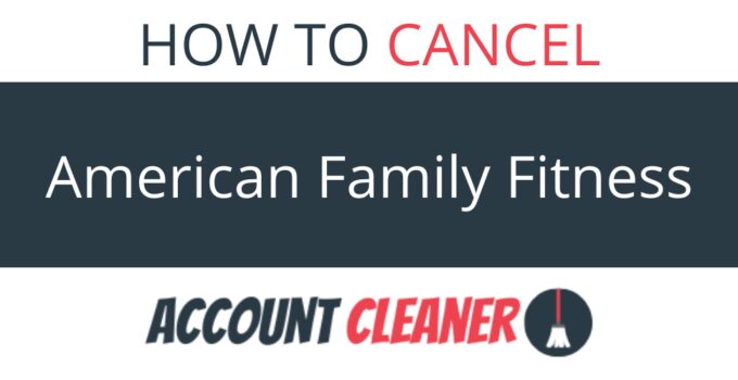 How to Cancel American Family Fitness