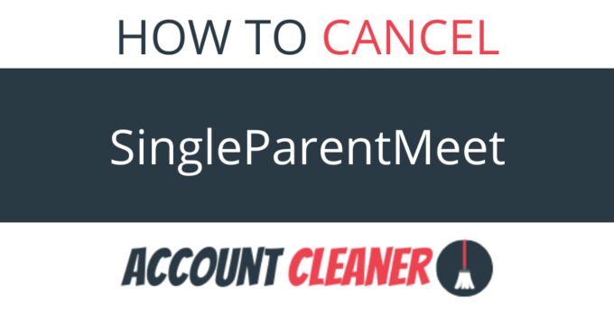 How to Cancel SingleParentMeet