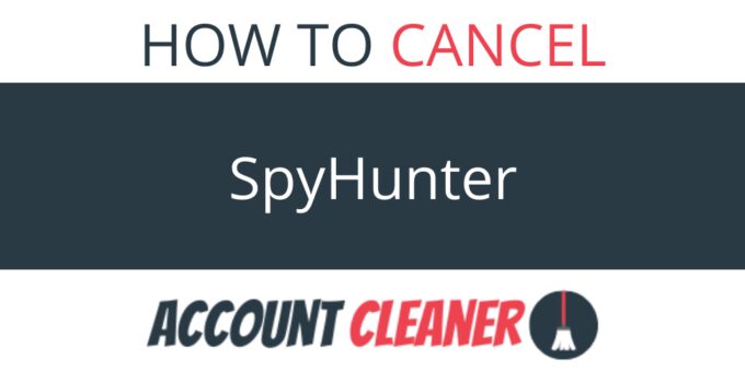 How to Cancel SpyHunter