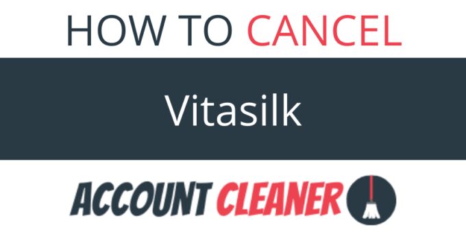 How to Cancel Vitasilk