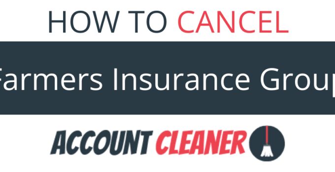 How to Cancel Farmers Insurance Group