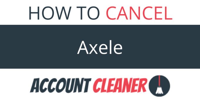 How to Cancel Axele
