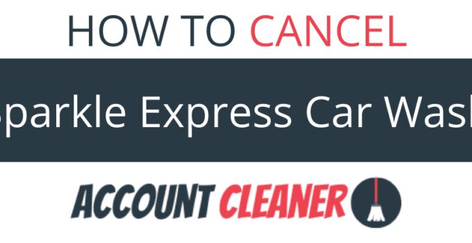 How to Cancel Sparkle Express Car Wash